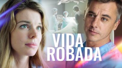 VIDA ROBADA l PELICULA COMPLETA