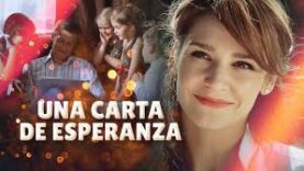 UNA CARTA DE ESPERANZA l PELICULA COMPLETA