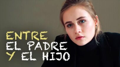 ENTRE EL PADRE Y EL HIJO l PELICULA COMPLETA