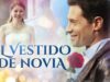 EL VESTIDO DE NOVIA l PELICULA COMPLETA