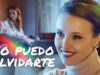 NO PUEDO OLVIDARTE l PELICULA COMPLETA