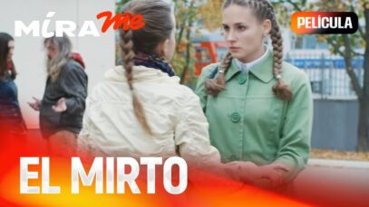 EL MIRTO l PELICULA COMPLETA