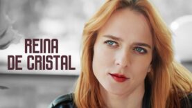 REINA DE CRISTAL l PELICULA COMPLETA