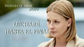 Lucharé hasta el final l Película completa