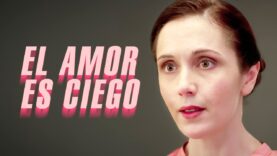 EL AMOR ES CIEGO l PELICULA COMPLETA