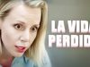 La vida perdida l Película completa