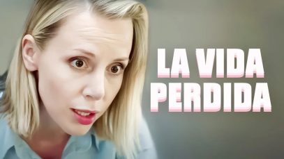 La vida perdida l Película completa