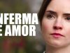 Enferma de amor l Película completa