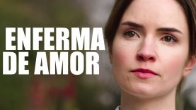 Enferma de amor l Película completa