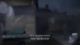 Sin secretos l Parte 1