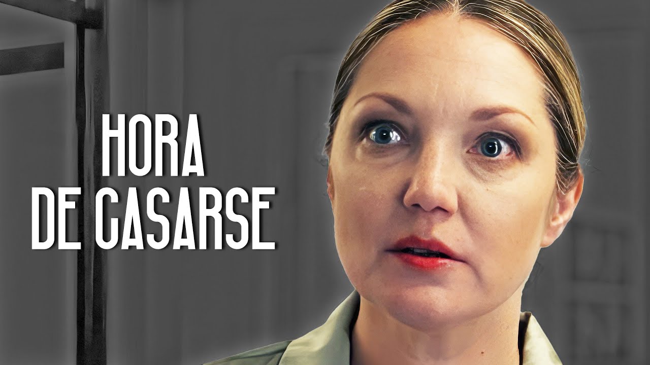 Hora de casarse | Película completa