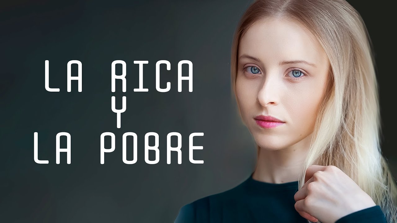 La rica y la pobre | Película completa