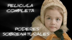 PODERES SOBRENATURALES | PELICULA COMPLETA
