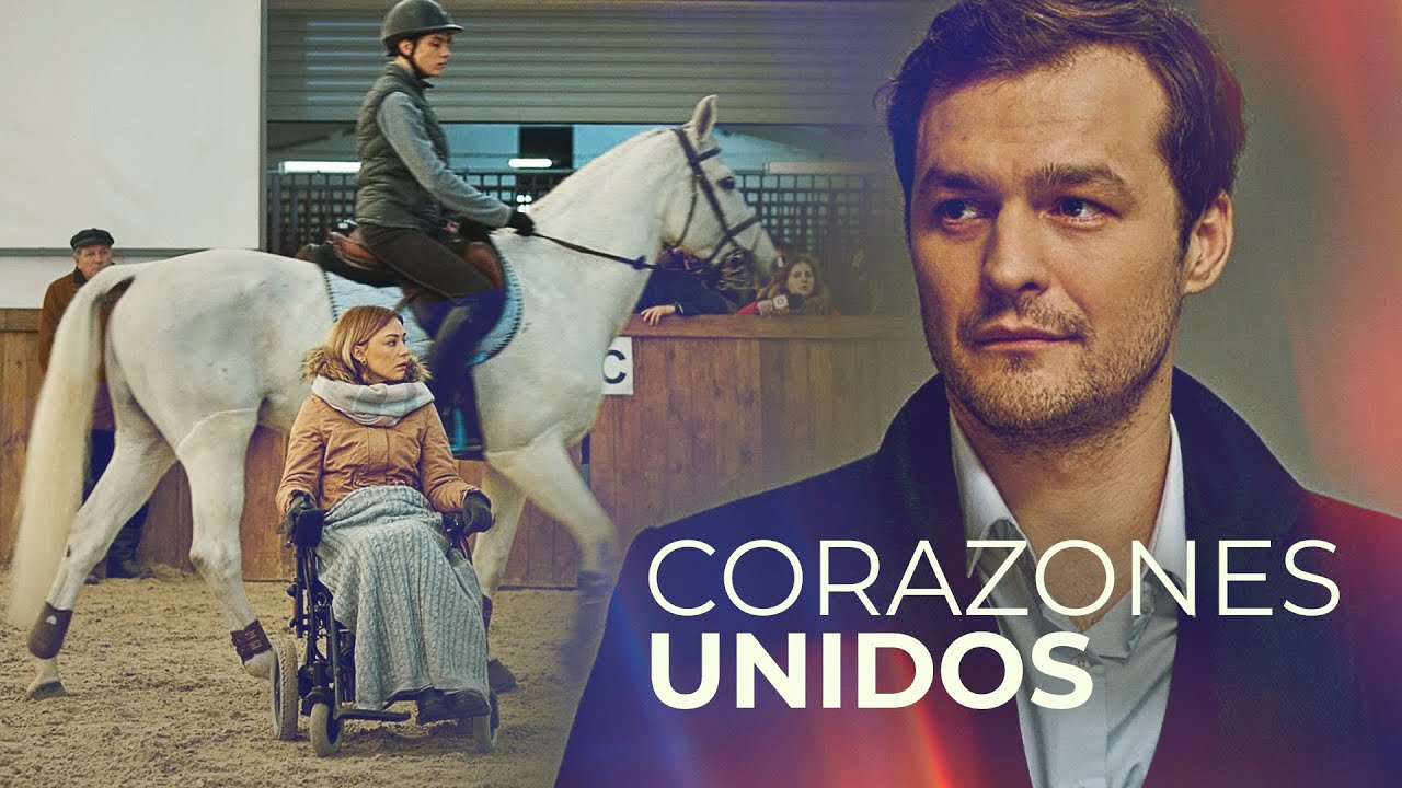 CORAZONES UNIDOS | PELÍCULA COMPLETA