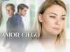 EL AMOR CIEGO | PELÍCULA COMPLETA