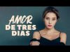 AMOR DE TRES DÍAS | PELÍCULA COMPLETA