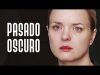 PASADO OSCURO | PELÍCULA COMPLETA