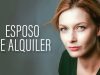 ESPOSO DE ALQUILIER | PELÍCULA COMPLETA