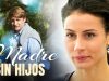 MADRE SIN HIJOS | PELÍCULA COMPLETA
