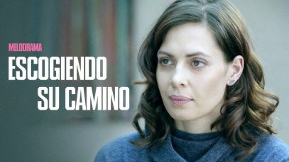 ESCOGIENDO SU CAMINO | PELÍCULA COMPLETA