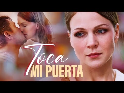 TOCA MI PUERTA | PELÍCULA COMPLETA