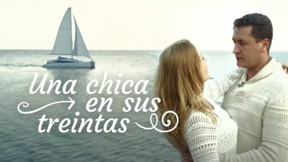 UNA CHICA EN SUS TREINTAS | PELÍCULA COMPLETA