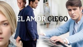 EL AMOR ES CIEGO | PELÍCULA COMPLETA