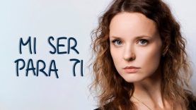 MI SER PARA TI | PELÍCULA COMPLETA