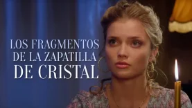 LOS FRAGMENTOS DE LA ZAPATILLA DE CRISTAL | PELÍCULA COMPLETA