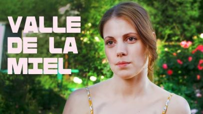 VALLE DE LA MIEL | PELÍCULA COMPLETA