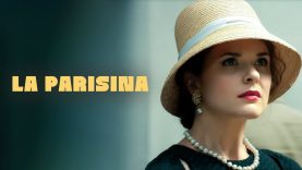LA PARISINA | PELÍCULA COMPLETA